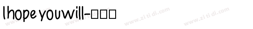 I hope you will字体转换